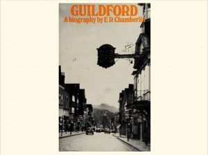 Guildford: A Biography by E.R. Chamberlin